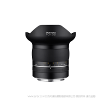 森養(yǎng) SAMYANG XP 10mm F3.5 XP系列產品中畫角較寬的鏡頭 適用于canon EF口 和nikon F口
